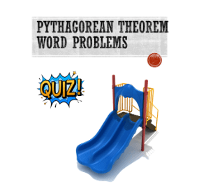 Pythagorean Theorem: Word Problems