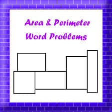Area and perimeter of squares and rectangles: word problems