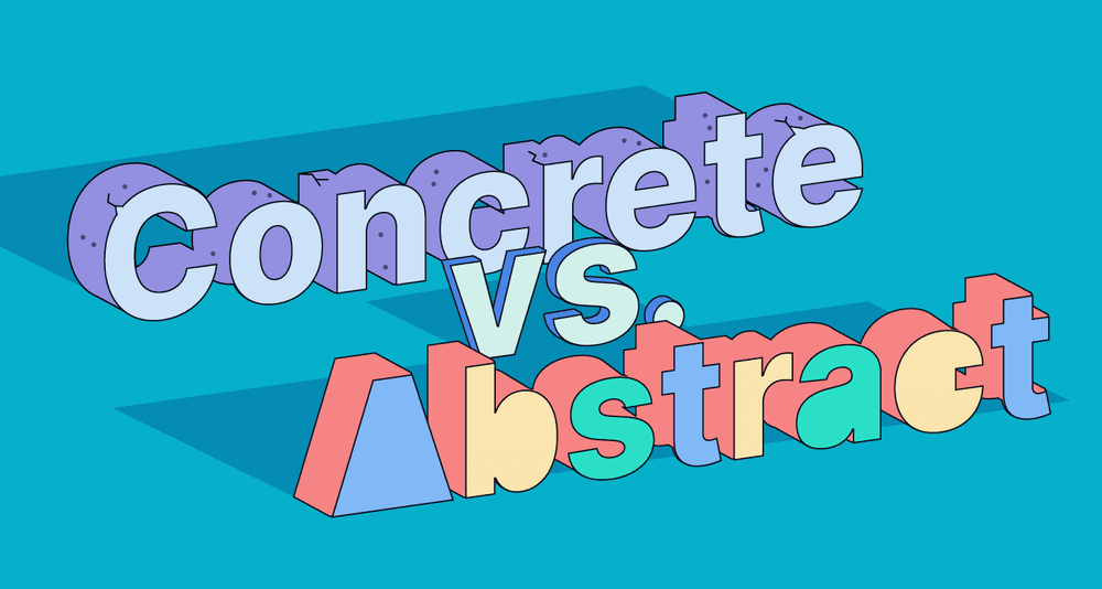 Concrete vs. Abstract Nouns