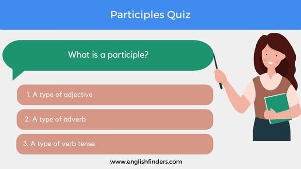 Participles Quiz